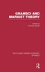 Gramsci and Marxist Theory (RLE: Gramsci)