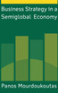 Business Strategy in a Semiglobal Economy