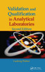 Validation and Qualification in Analytical Laboratories