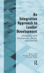 Integrative Approach to Leader Development