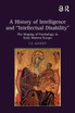 History of Intelligence and 'Intellectual Disability'