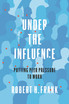 Under the Influence