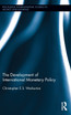 Development of International Monetary Policy