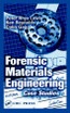 Forensic Materials Engineering