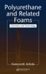 Polyurethane and Related Foams