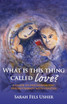What is This Thing Called Love?