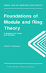 Foundations of Module and Ring Theory