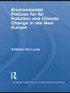 Environmental Policies for Air Pollution and Climate Change in the New Europe