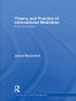 Theory and Practice of International Mediation