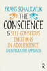 Conscience and Self-Conscious Emotions in Adolescence