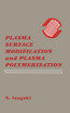 Plasma Surface Modification and Plasma Polymerization