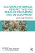 Cultural-Historical Perspectives on Teacher Education and Development