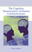 Cognitive Neuroscience of Human Communication