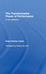 Transformative Power of Performance