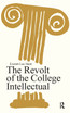 Revolt of the College Intellectual