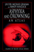 Asphyxia and Drowning