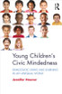 Young Children’s Civic Mindedness
