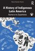 History of Indigenous Latin America