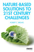 Nature-Based Solutions to 21st Century Challenges