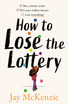 How to Lose the Lottery