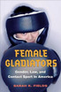Female Gladiators: