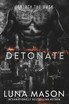Detonate : A Dark Mafia Romance (Paperback)