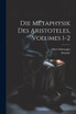 Die Metaphysik Des Aristoteles, Volumes 1-2 by Aristotle (Paperback)