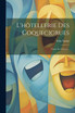 L'hôtellerie Des Coquecigrues : (notes Au Crayon)... by Félix Nadar (Paperback)
