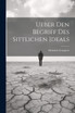 Ueber Den Begriff Des Sittlichen Ideals by Heinrich Gomperz (Paperback)
