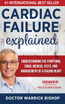 Cardiac Failure Explained by Warrick Bishop (Hardcover)