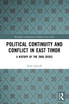 Political Continuity and Conflict in East Timor by Ruth Nuttall (Paperback)