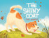 The Shiny Coat by Joel Borden (Paperback)