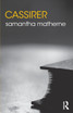 Cassirer by Samantha Matherne (Paperback)