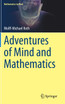 Adventures of Mind and Mathematics by Wolff-Michael Roth (Hardcover)