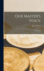 Our Master's Voice by James Rorty (Hardcover)