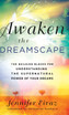 Awaken the Dreamscape by Jennifer Eivaz (Hardcover)