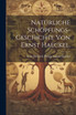Natürliche Schöpfungs-Geschichte von Ernst Haeckel. (Paperback)