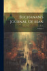Buchanan's Journal Of Man; Volume 1 by Anonymous (Paperback)