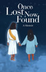 Once Lost Now Found by Brielle (Paperback)