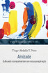 Amizade by Tiago Abdalla T. Neto (Paperback)