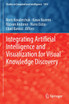 Integrating Artificial Intelligence and Visualization for Visual Knowledge Discovery by Boris Kovalerchuk (Paperback)