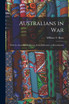 Australians in War by WIlliam T. Reay (Paperback)