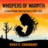 Whispers of Warmth by Vicky V. Choudhary (Paperback)