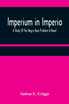 Imperium in Imperio : A Study Of The Negro Race Problem A Novel by Sutton E. Griggs (Paperback)