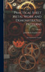 Practical Sheet Metal Work and Demonstrated Patterns : A Comprehensive Treatise; Volume 7 by John Henry Teschmacher (Hardcover)