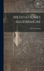 Meditationes Algebraicae by Edward Waring (Hardcover)
