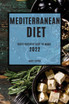MEDITERRANEAN DIET 2022 : TASTY RECIPES EASY TO MAKE by GARY CAPRA (Paperback)