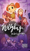 Nellybug : The Quest to Save Nelly by Nathan A Stout (Hardcover)