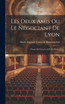 Les Deux Amis Ou Le Négociant De Lyon (Hardcover)