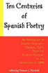 Ten Centuries of Spanish Poetry
